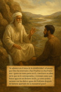 La diferencia entre la infalibilidad y la rectificación… el encuentro de Moisés (a) con el Siervo Bueno (a)…